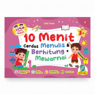 10 MENIT CERDAS MENULIS, MEMBACA & BERHITUNG + MEWARNAI ANAK CERDAS