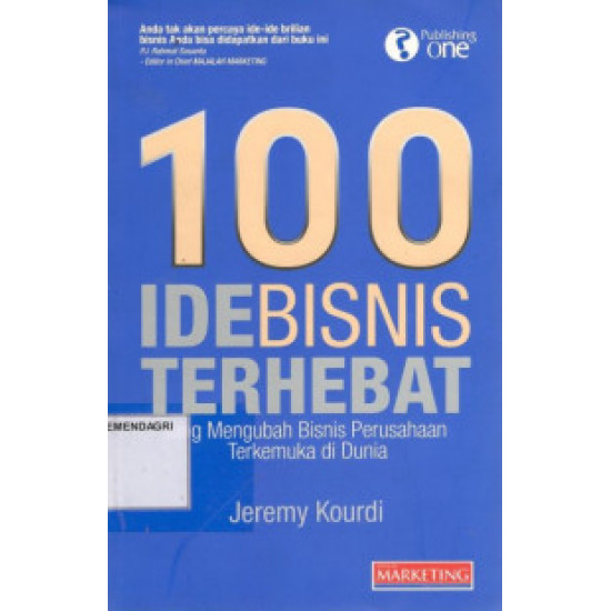 100 IDE BISNIS TERHEBAT YANG MENGUBAH BISNIS PERUSAHAAN TERKEMUKA DI DUNIA