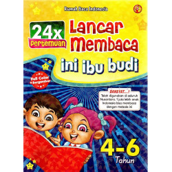 24 X PERTEMUAN LANCAR MEMBACA INI IBU BUDI (4-6 TAHUN)