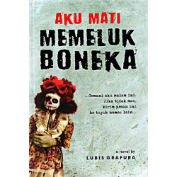 AKU MATI MEMELUK BONEKA (EDISI BARU)