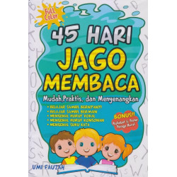 45 HARI JAGO MEMBACA: MUDAH, PRAKTIS, DAN MENYENANGKAN