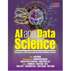 AI AND DATA SCIENCE: TECHNOLOGY, INNOVATION & USE CASES IN INDONESIA