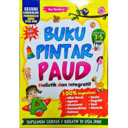 BUKU PINTAR PAUD  HOLISTIK DAN INTEGRATIF UNTUK USIA 3-5 TAHUN (2021)