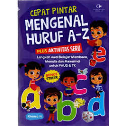 CEPAT PINTAR MENGENAL HURUF A-Z PLUS AKTIVITAS SERU