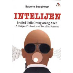 INTELIJEN; PROFESI UNIK ORANG-ORANG ANEH