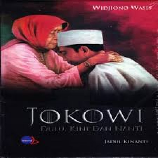 JOKOWI DULU, KINI DAN NANTI (HC)