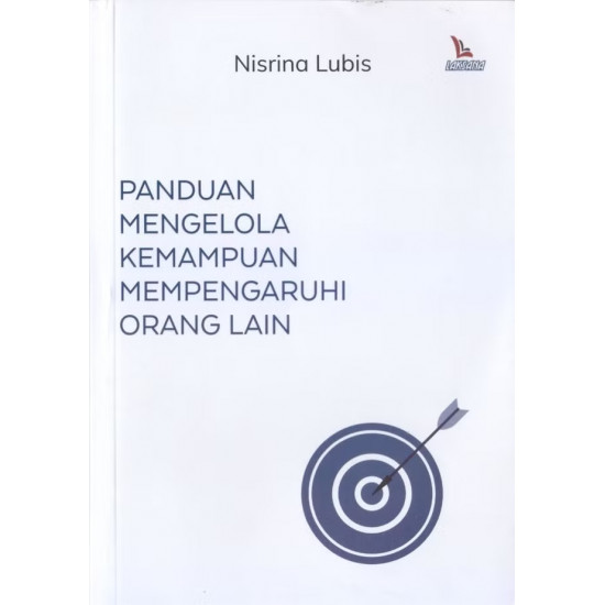 PANDUAN MENGELOLA KEMAMPUAN MEMPENGARUHI ORANG LAIN