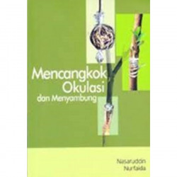 MENCANGKOK OKULASI DAN MENYAMBUNG
