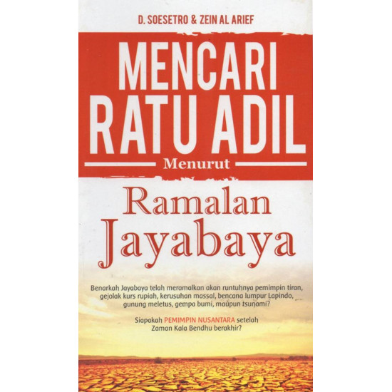 MENCARI RATU ADIL MENURUT RAMALAN JAYABAYA MENCARI RATU ADIL MENURUT RAMALAN JAYABAYA