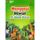 MENGENAL HEWAN DI DALAM HUTAN BONUS STIKER (INDONESIA-INGGRIS) MENGENAL HEWAN DI DALAM HUTAN BONUS STIKER (INDONESIA-INGGRIS)