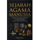 SEJARAH AGAMA MANUSIA SEJARAH AGAMA MANUSIA