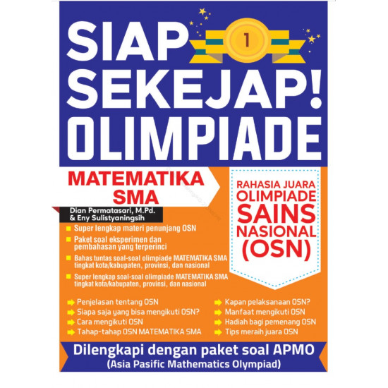 SIAP SEKEJAP! OLIMPIADE MATEMATIKA SMA RAHASIA JUARA OLIMPIADE SAINS NASIONAL (OSN)