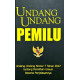 UNDANG-UNDANG PEMILU: UNDANG-UNDANG NOMOR 7 TAHUN 2017 TAHUN 2017 TENTANG PEMILIHAN UMUM BESERTA PENJELASANNYA UNDANG-UNDANG PEMILU: UNDANG-UNDANG NOMOR 7 TAHUN 2017 TAHUN 2017 TENTANG PEMILIHAN UMUM BESERTA PENJELASANNYA