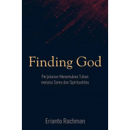 FINDING GOD: PERJALANAN MENEMUKAN TUHAN MELALUI SAINS DAN SPIRITUALITAS