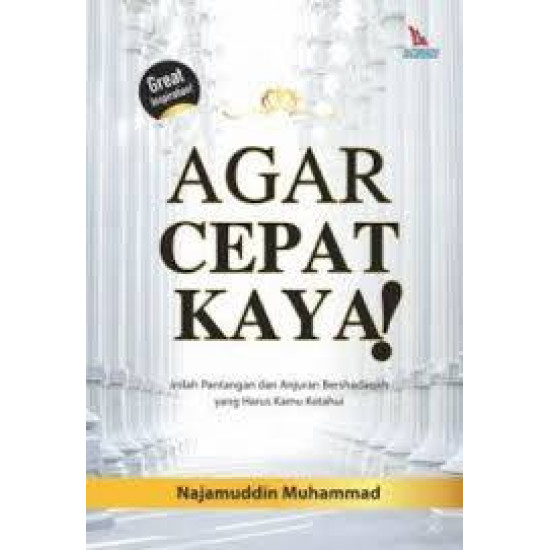AGAR CEPAT KAYA! AGAR CEPAT KAYA!