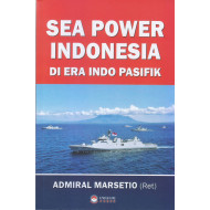 Sea Power Indonesia di Era Indo Pasifik 