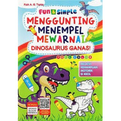 FUN & SIMPLE MENGGUNTING MENEMPEL MEWARNAI DINOSAURUS GANAS!