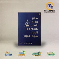 JIKA KITA TAK PERNAH JADI APA - APA