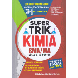 SUPERTRIK KIMIA SMA/MA KELAS X, XI, DAN XII