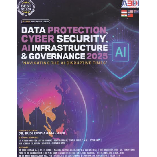 DATA PROTECTION, CYBER SECURITY, AI INFRASTRUCTURE & GOVERNANCE 2025, NAVIGATING THE DIGITAI DISRUPTIVE TIMES