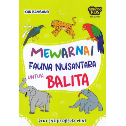 MEWARNAI FAUNA NUSANTARA UNTUK BALITA