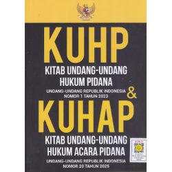 KUHP (KITAB UNDANG - UNDANG HUKUM PIDANA) DAN KUHAP (KITAB UNDANG - UNDANG HUKUM ACARA PIDANA)