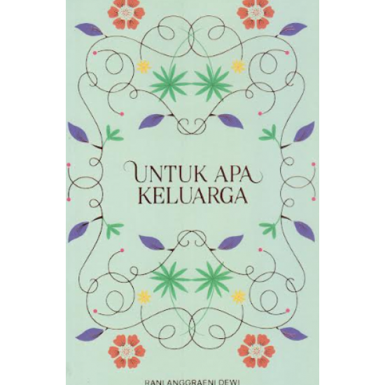 UNTUK APA KELUARGA
