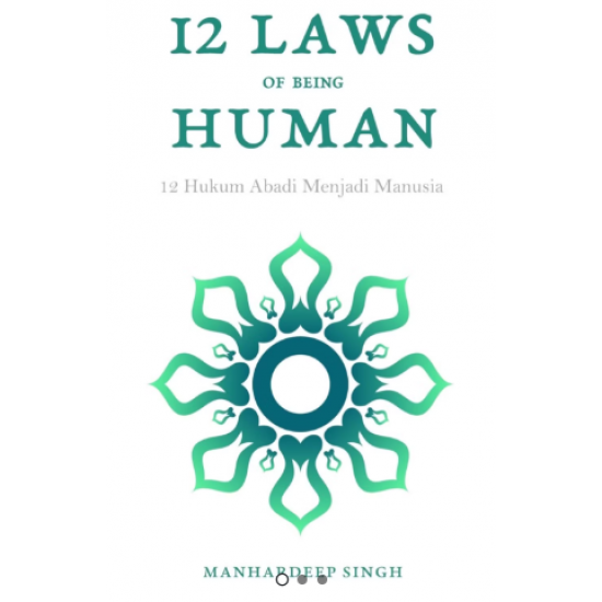 12 LAWS OF BEING HUMAN: 12 HUKUM ABADI MENJADI MANUSIA
