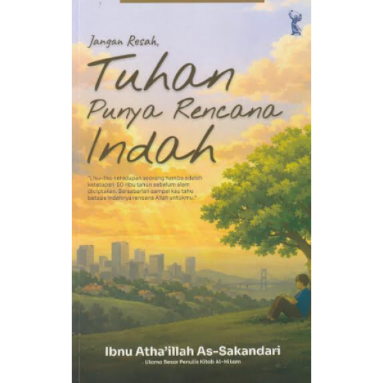 JANGAN RESAH TUHAN PUNYA RENCANA INDAH
