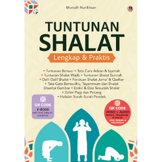 TUNTUNAN SHALAT LENGKAP & PRAKTIS