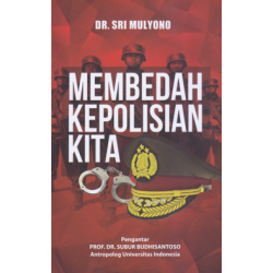 MEMBEDAH KEPOLISIAN KITA
