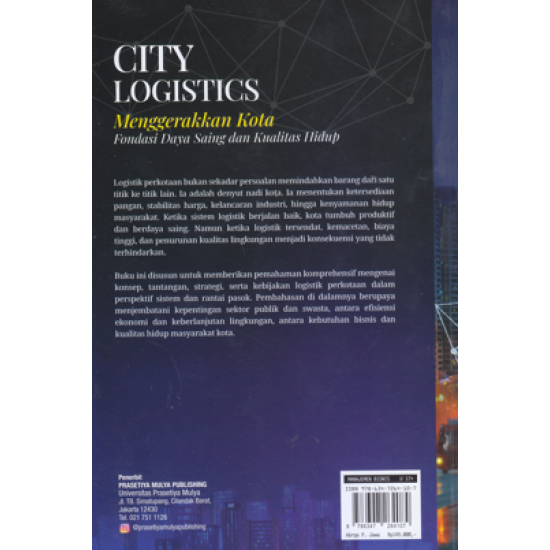 CITY LOGISTICS: MENGGERAKKAN KOTA FONDASI DAYA SAING DAN KUALITAS HIDUP
