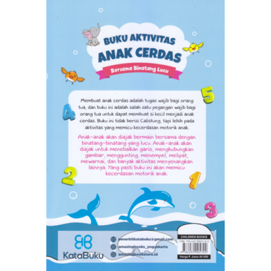 BUKU AKTIVITAS ANAK CERDAS BERSAMA BINATANG LUCU