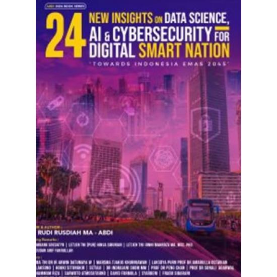 24 NEW INSIGHTS ON DATA SCIENCE, AI & CYBERSECURITY FOR DIGITAL SMART NATION