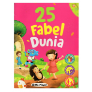 25 FABEL DUNIA BERGAMBAR, BERWARNA, IMAJINATIF, INSPIRATIF, INTERAKSI ORANG TUA & ANAK