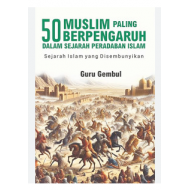 50 MUSLIM PALING BERPENGARUH DALAM SEJARAH PERADABAN ISLAM