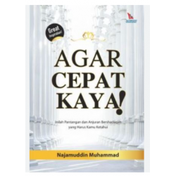 AGAR CEPAT KAYA!