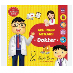 AKU INGIN MENJADI DOKTER