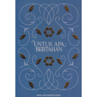 UNTUK APA BERTAHAN