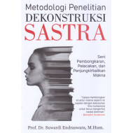 METODOLOGI PENELITIAN DEKONSTRUKSI SASTRA