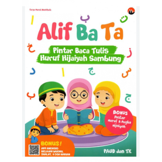 ALIF BA TA: PINTAR BACA TULIS HURUF HIJAIYAH SAMBUNG