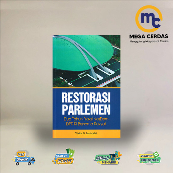 RESTORASI PARLEMEN : DUA TAHUN FRAKSI NASDEM DPR RI BERSAMA RAKYAT