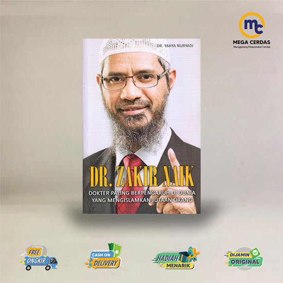 DR. ZAKIR NAIK : DOKTER PALING BERPENGARUH DI DUNIA YANG MENGISLAMKAN JUTAAN ORANG (Promo 25.Ribu)