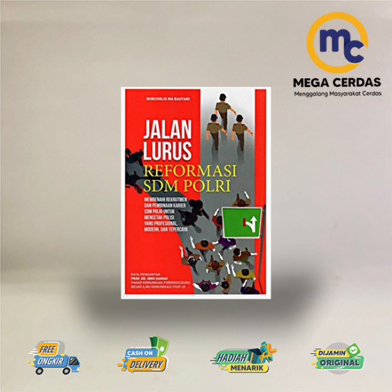 JALAN LURUS REFORMASI SDM POLRI