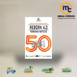 MENGASAH EMAS INDONESIA CERDAS REBORN 4.0 PERBANAS INSTITUTE