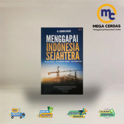 MENGGAPAI INDONESIA SEJAHTERA