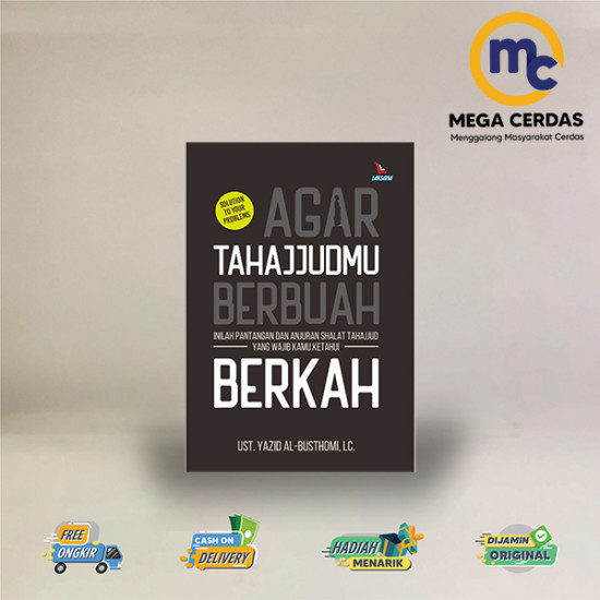 AGAR TAHAJJUDMU BERBUAH BERKAH