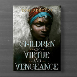 CHILDREN OF VIRTUE AND VENGEANCE