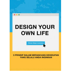 DESIGN YOUR OWN LIFE