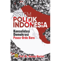 KONSOLIDASI DEMOKRASI INDONESIA